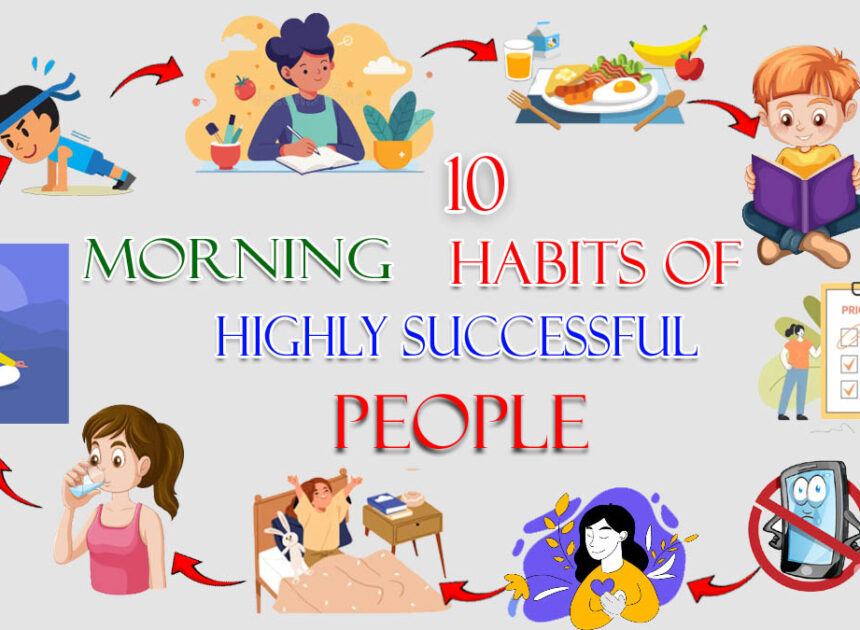 🌅 10 Morning Habits of Highly Successful People