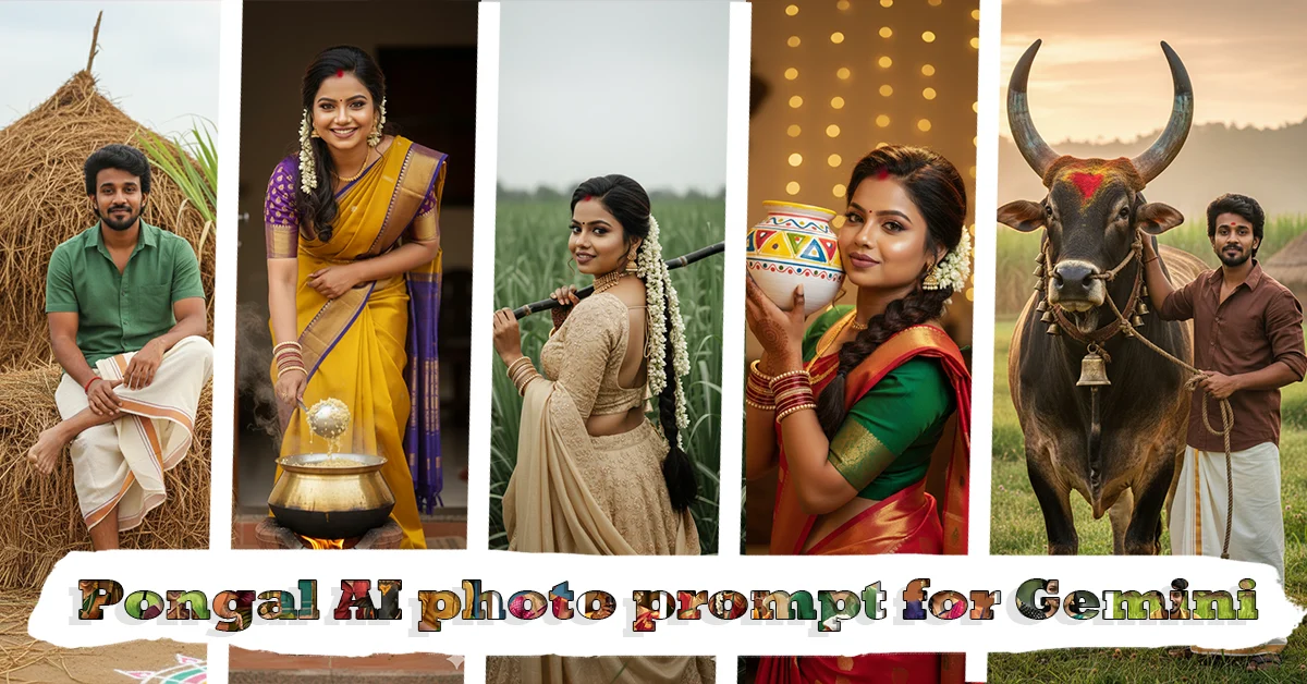 Pongal AI Photo Prompt for Gemini: Generate Traditional Tamil Festival Photos