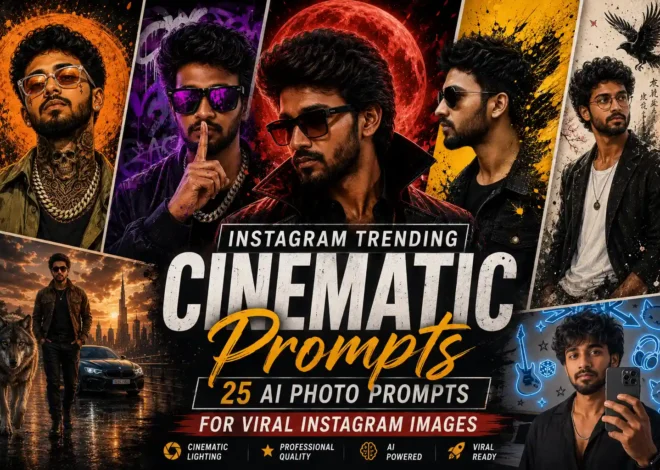 Instagram Trending Cinematic Prompts: 25 AI Photo Prompts for Viral Instagram Images